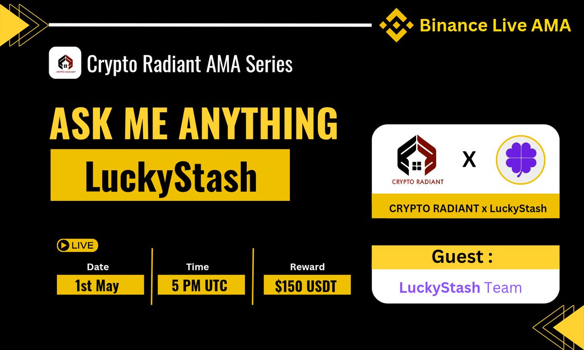 CryptoRadiant7's tweet image. 📢Join us in our upcoming #Binance Live AMA with @luckystash_xyz 🔥

🗓️ 1st May , 2025 | 5 PM UTC 

📌Venue : binance.com/en-IN/live/u/3…

🎁 Reward : $150 USDT 

Rules :
➡️Follow: @CryptoRadiant7 &amp;amp; @luckystash_xyz

➡️Like, Retweet, send Questions  here 👇