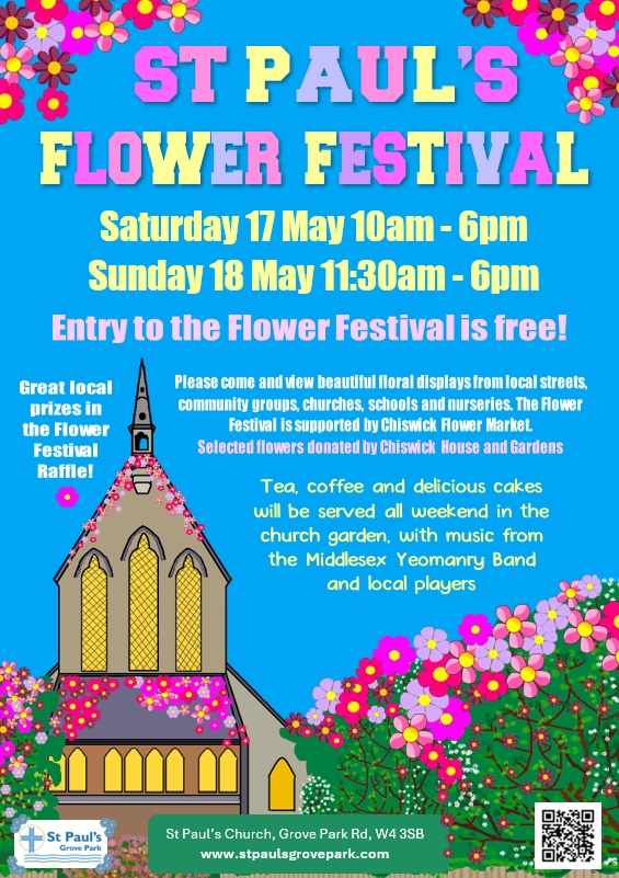 We are delighted to be supporting St Paul's Flower Festival. There will be beautiful floral displays from community groups, schools and other churches, for all to enjoy.
Entry is FREE!
St Paul's Church, Grove Park, London W4 3SB