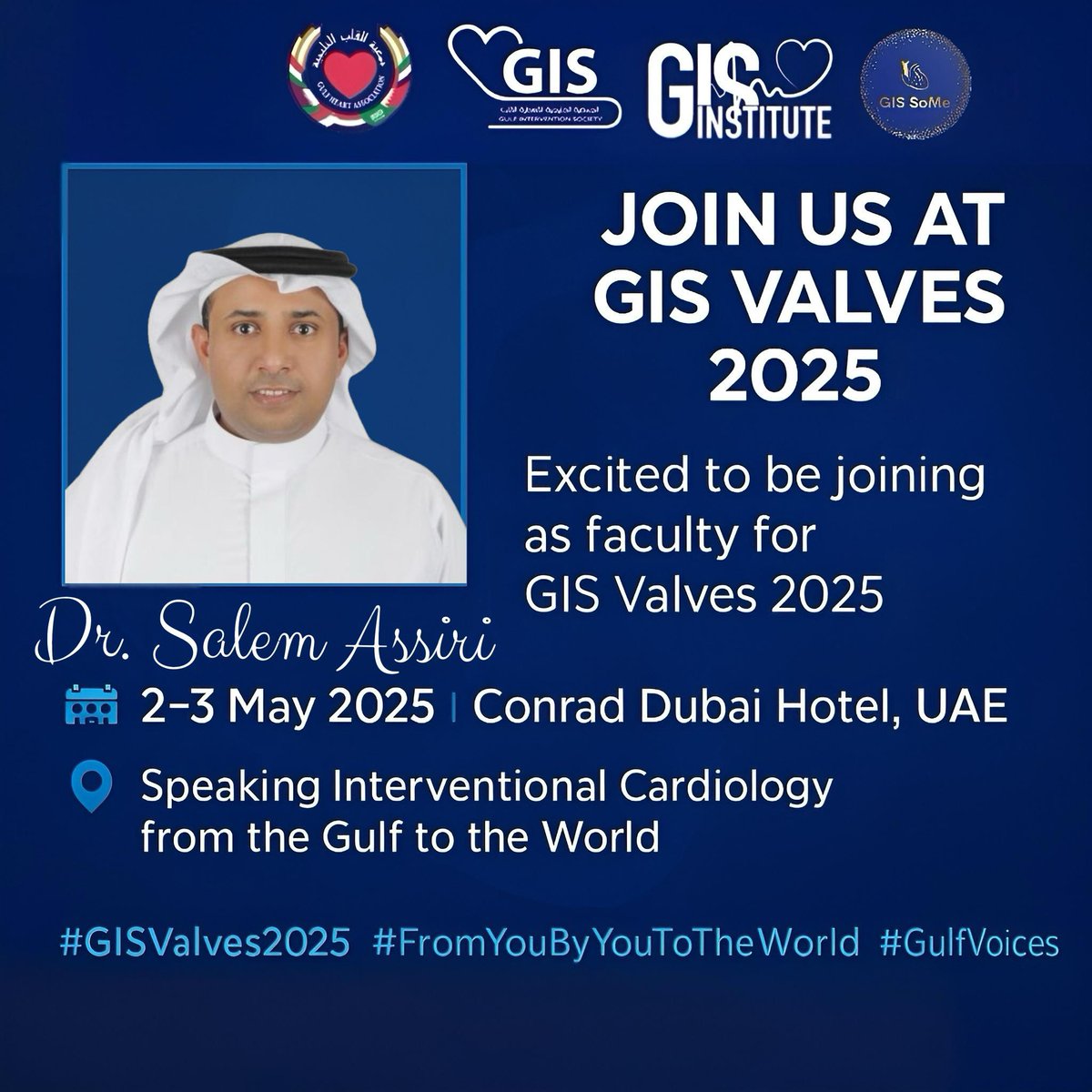 Join us at #GISValves2025

<a href="/GIS_SoMe/">GIS_SoMe</a> is the pulse 
<a href="/GisGulf/">Gulf Intervention Society - GIS</a> takes the lead 

🗓️ 𝐆𝐈𝐒 𝐕𝐀𝐋𝐕𝐄𝐒 𝟐𝟎𝟐𝟓 
📍 May 2–3 | Conrad Dubai

#GISValves2025 #GISNewsStudio #WeekendUpdate
#FromYouByYouToTheWorld #CardiologyLeadership
#GulfVoices #StructuralHeart #ThisIsGIS