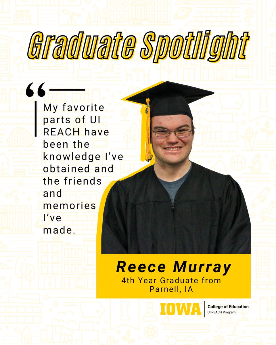 Join us in celebrating our 2025 graduates! 🎉

During his time at REACH, Reece worked at the Catlett Dining Hall and did graphic design work for the Iowa City Public Library. One accomplishment he is proud of is writing a piece that was featured in the student newsletter.