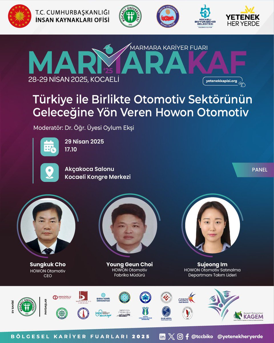 🛎 <a href="/congresiumato/">AtoCongresium</a> Yönetim Kurulu Başkan Vekili Hasan Yıldız, KOÜ Dr. Öğr. Üyesi Oylum Ekşi moderatörlüğünde; HOWON Otomotiv A.Ş. CEO’su Sungkuk Cho, Fabrika Müdürü Young Geun Choi ve Satınalma Departmanı Takım Lideri Sujeong Im, <a href="/Marmarakaf/">Marmara Kariyer Fuarı</a>’ta seni bekliyor! 💫

📅 29 Nisan Salı
