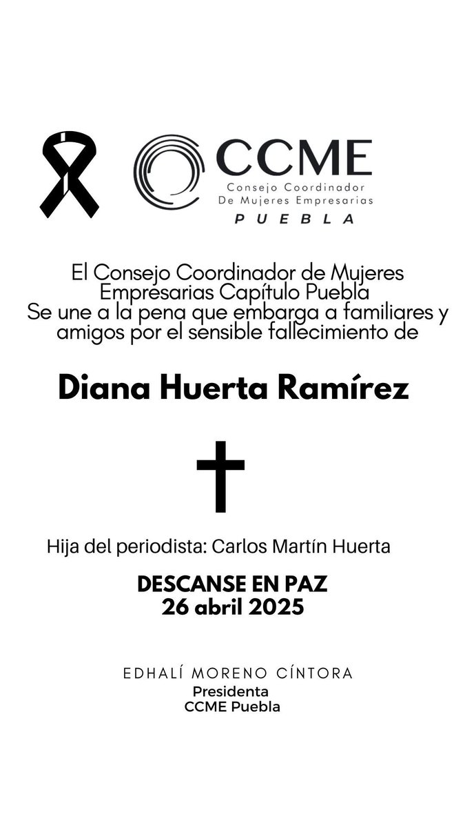 El Consejo Coordinador de Mujeres Empresarias Puebla, lamenta el fallecimiento de Diana Huerta Ramírez, hija del periodista <a href="/carlosmartinh/">Carlos Martin Huerta</a> .
Quienes tuvimos el privilegio de conocerla, sabemos que su luz, talento y espíritu emprendedor dejaron huella.