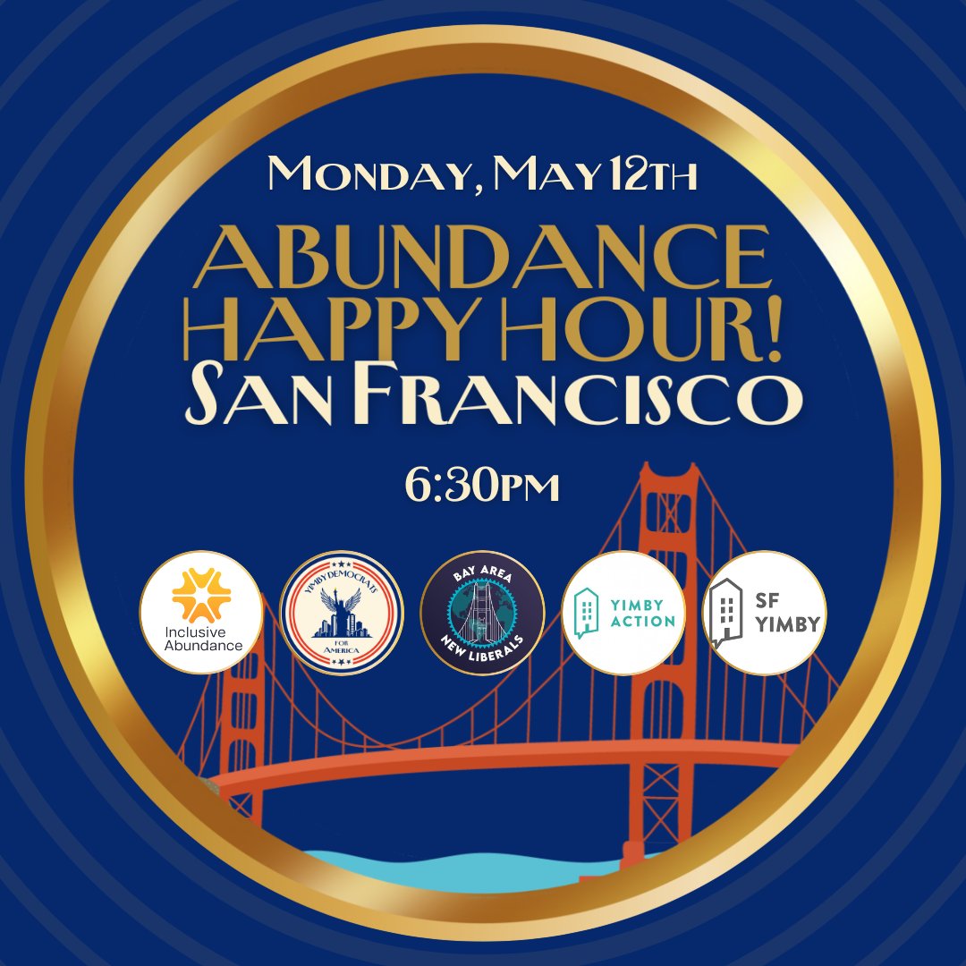 YIMBY Democrats for America πΊπΈπ½ (@yimbydems) on Twitter photo If you're around the San Francisco Bay Area on Monday, May 12th from 6:30pm to 9:30pm and want to join <a href="/YIMBYDems/">YIMBY Democrats for America πΊπΈπ½</a>, <a href="/Inclsvabundance/">Inclusive Abundance</a>, <a href="/yimbyaction/">YIMBY Action</a>, <a href="/SFyimby/">SF YIMBY</a>, <a href="/CNLiberalism/">New Liberals ππΊπ¦</a>'s <a href="/BayAreaNewLibs/">Bay Area New Liberals π</a> for a big Abundance Happy Hour, send us a DM for your free invite! If you're around the San Francisco Bay Area on Monday, May 12th from 6:30pm to 9:30pm and want to join <a href="/YIMBYDems/">YIMBY Democrats for America πΊπΈπ½</a>, <a href="/Inclsvabundance/">Inclusive Abundance</a>, <a href="/yimbyaction/">YIMBY Action</a>, <a href="/SFyimby/">SF YIMBY</a>, <a href="/CNLiberalism/">New Liberals ππΊπ¦</a>'s <a href="/BayAreaNewLibs/">Bay Area New Liberals π</a> for a big Abundance Happy Hour, send us a DM for your free invite!