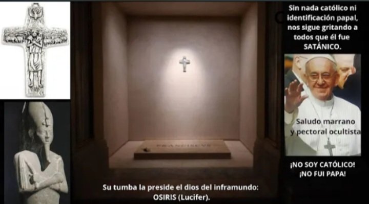 janayaish's tweet image. ⚰️ LA TUMBA de JMB Nos Grita una vez más que su dios fue OSIRIS/LUCIFER 👹🔥
#Bergoglio #MasoneríaEclesiástica #Abominación #Blasfemia #Sacrilegio #Antipapa #Anticristo 

youtu.be/dUvSHrNRdfE?si…