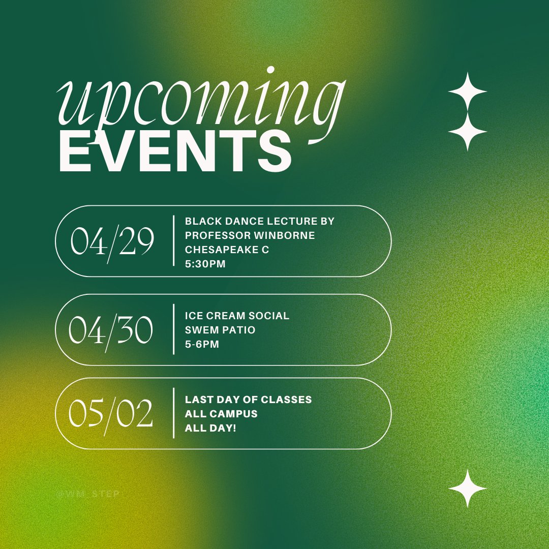 wm_step's tweet image. Check out this week's events! 

4/29 - Black Dance Lecture by Professor Winborne
4/30 - Ice Cream Social
5/2 - LDOC!