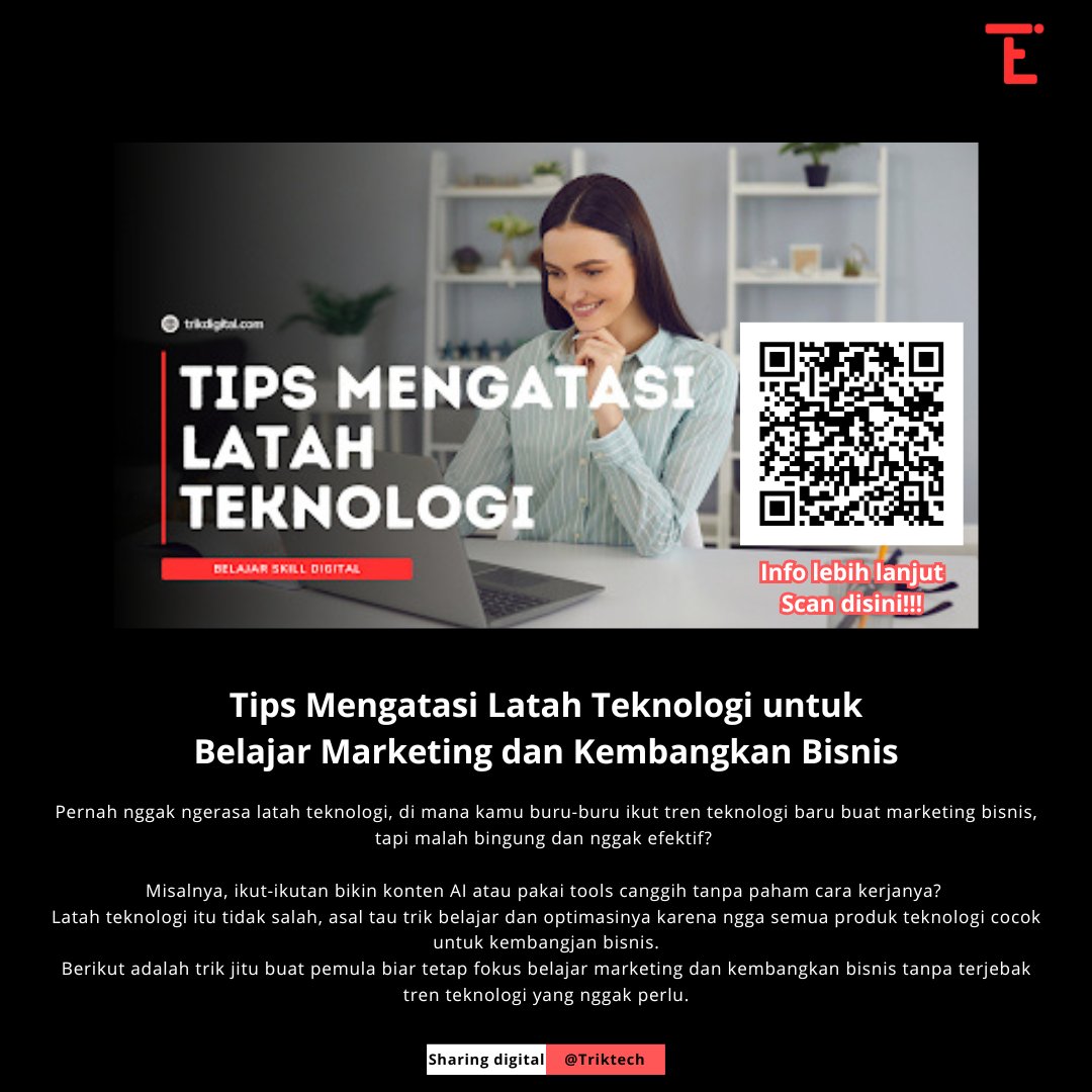 tricktechmedia's tweet photo. Jangan Ikut-ikutan! Begini Cara Bijak Mengatasi Latah Teknologi di Era Digital 
#TipsDigital #AntiLatahTeknologi #CerdasDigital #TeknologiBijak #SelfImprovement #DigitalEra #StayAhead #TrikDigital https://t.co/NcytX4sInU