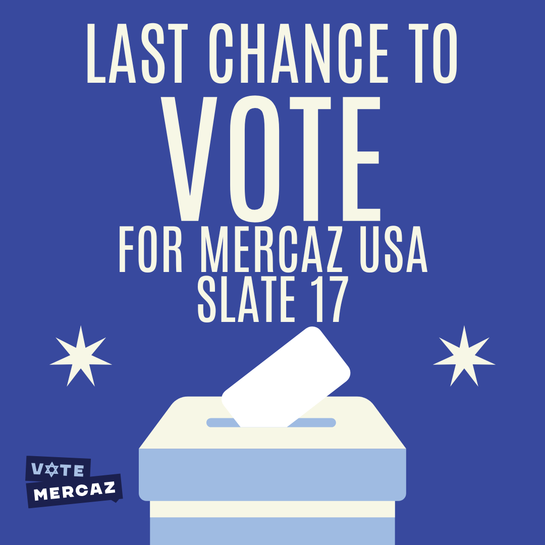 There is only ONE WEEK LEFT TO VOTE!🗳️🇮🇱

Make your voice heard at the World Zionist Congress and visit votemercazusa.org to cast your ballot today🗳️!