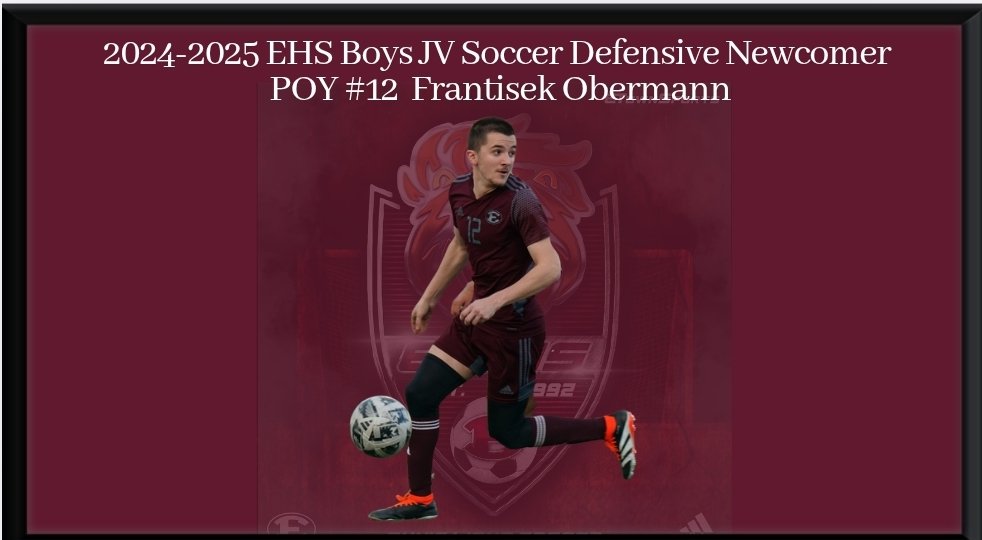 Congratulations to Freshman Kiimani Dandy and Frantisek Obermann, who were awarded the 2024-2025 EHS BOYS SOCCER Varsity and JV Defensive NewComer Player of the Year Awards.
