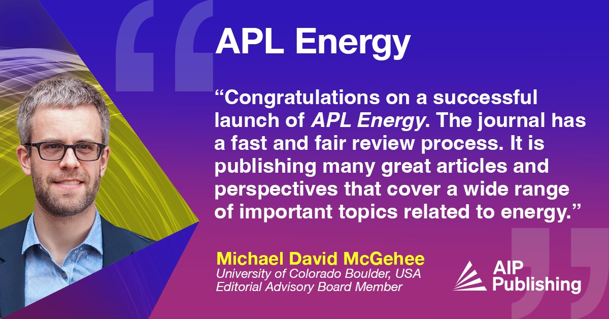 APL Energy Editorial Advisory Board Member, Michael David McGehee, speaks to the journal's review process two years into the journal's lifetime. Submit your work today!
👉 aippub.org/4lLv4S8