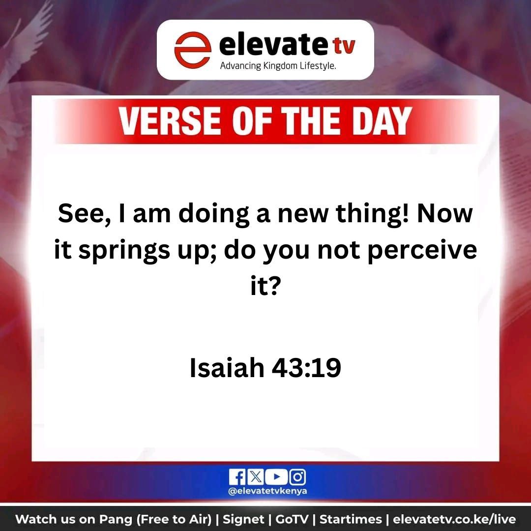 ElevateTVKenya's tweet photo. New week, new mercies!
God is orchestrating something new in your life, even when you don't see it fully yet. Stay expectant and walk in faith; a fresh beginning is unfolding!
#VerseOfTheDay #NewBeginnings #MondayMotivation #Faith #KingdomLifestyle #ElevateTV #ElevateTVKenya https://t.co/OlM0yYd7XU