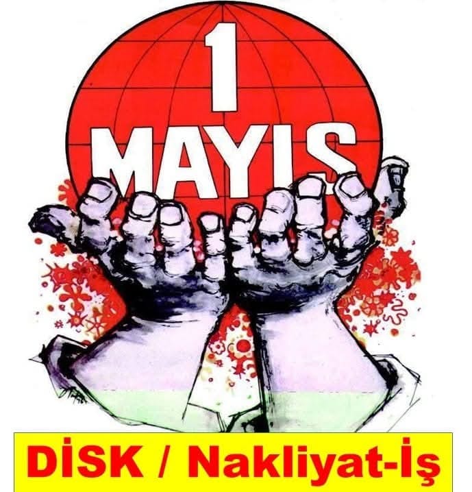 PAME_Greece's tweet image. The workers of the world prepare #MayDay
Turkey poster of @Nakliyatsendika
