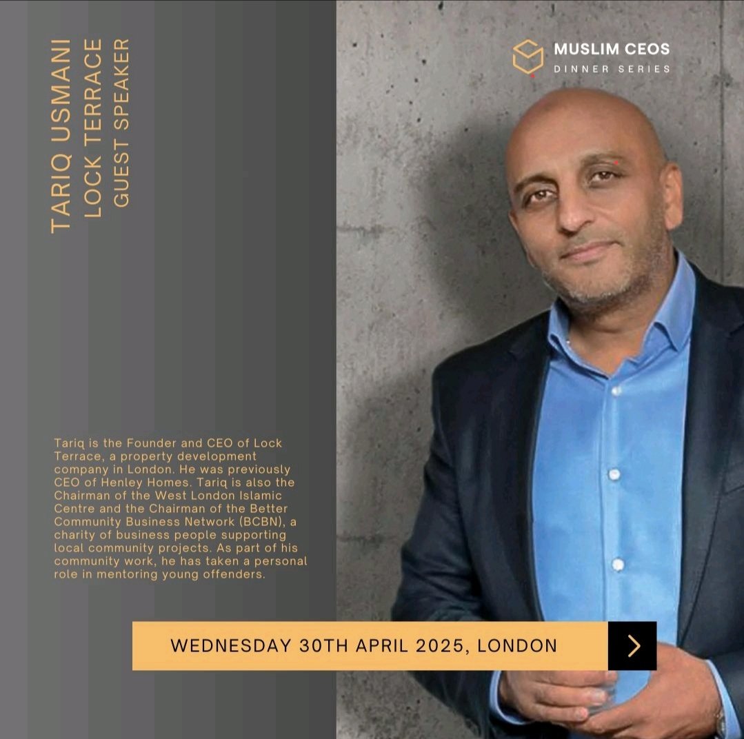This week, we host our latest dinner in London with guest speaker Tariq Usmani, CEO of Lock Terrace.

Last few tickets remaining, get your place before we're sold out.

Register and book here: muslimceos.com

#muslimceos