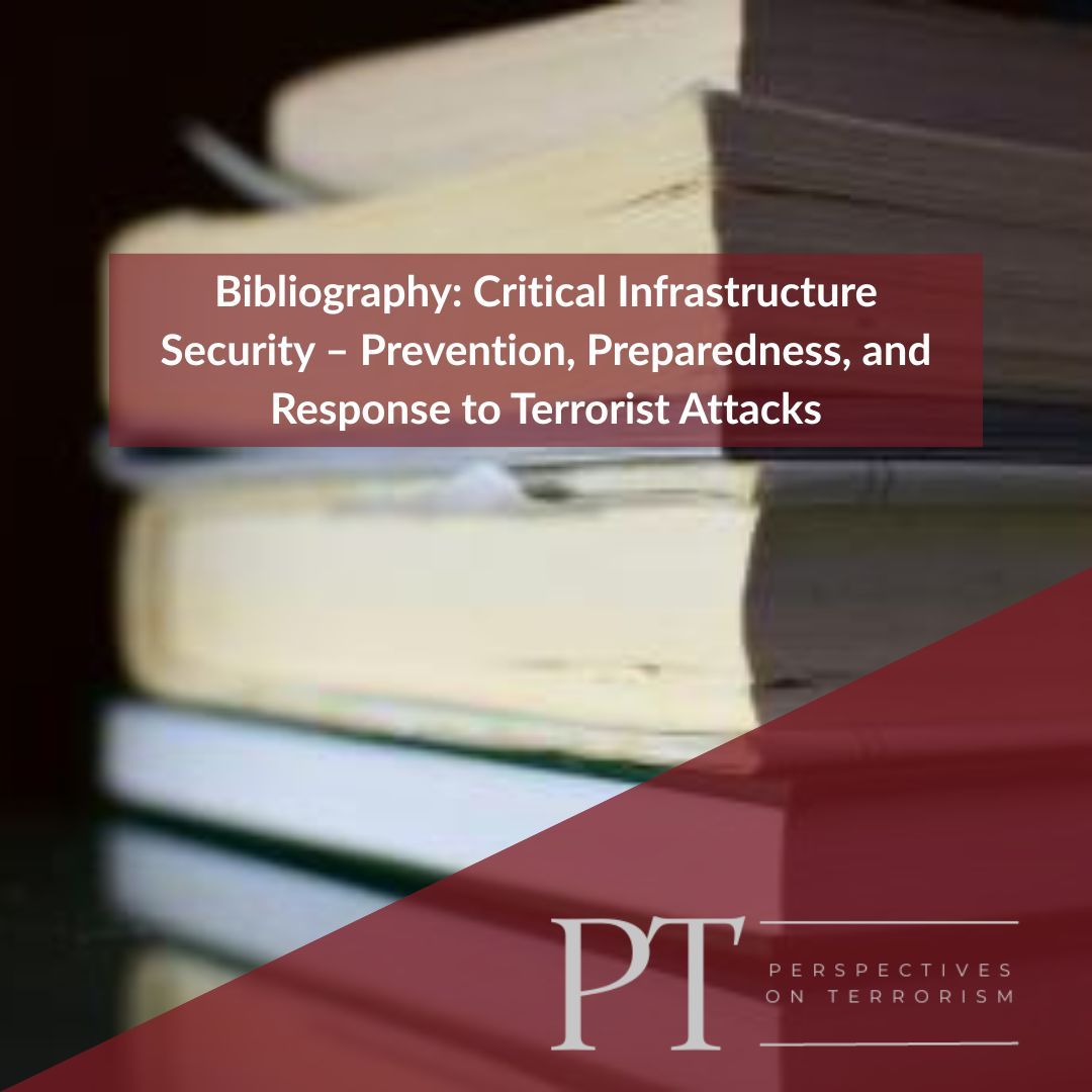 Perspectives on Terrorism (@perspectives_t) on Twitter photo In the latest Issue of <a href="/Perspectives_T/">Perspectives on Terrorism</a>, Judith Tinnes explores articles, books & other resources on #criticalinfrastructure #security. The resulting bibliography focuses on the prevention, preparedness, and response to #terrorist and insurgent attacks.
➡️ buff.ly/sXvp1Ep In the latest Issue of <a href="/Perspectives_T/">Perspectives on Terrorism</a>, Judith Tinnes explores articles, books & other resources on #criticalinfrastructure #security. The resulting bibliography focuses on the prevention, preparedness, and response to #terrorist and insurgent attacks.
➡️ buff.ly/sXvp1Ep