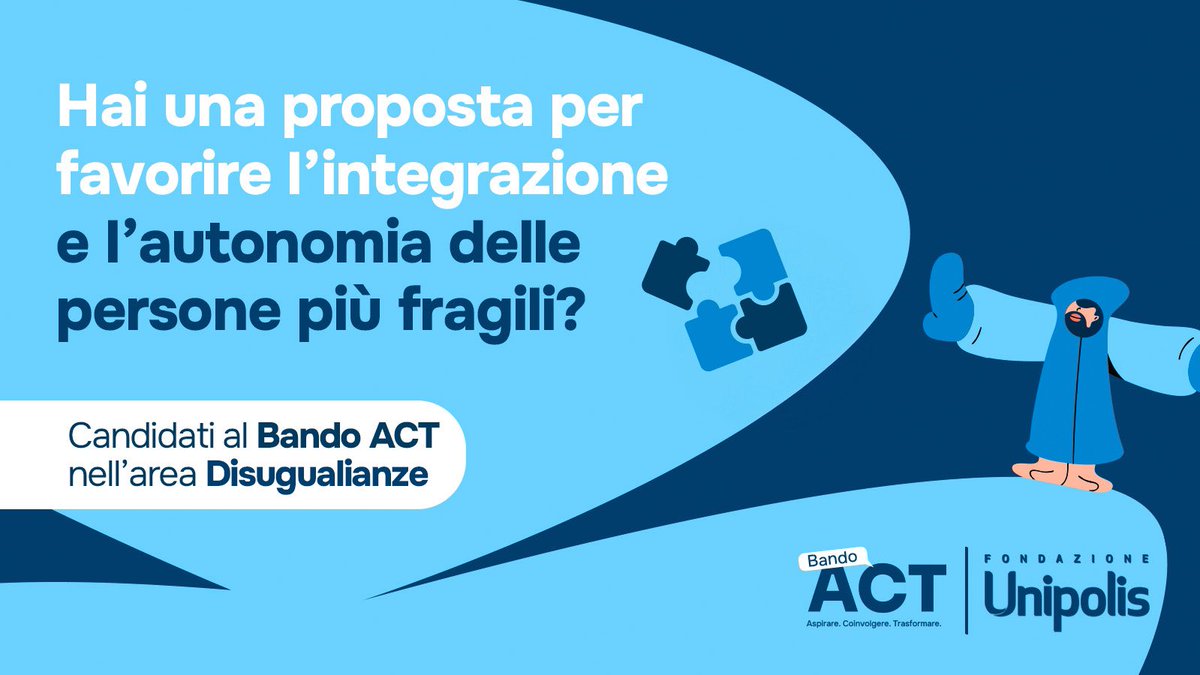 Attraverso l’area #disuguaglianze, il Bando ACT supporta progetti in grado di favorire una crescita umana, sociale ed economica delle persone e delle società, sostenendo i più fragili, garantendo benessere, crescita e capacitazione.

Tutte le info qui fondazioneunipolis.org/bando-act