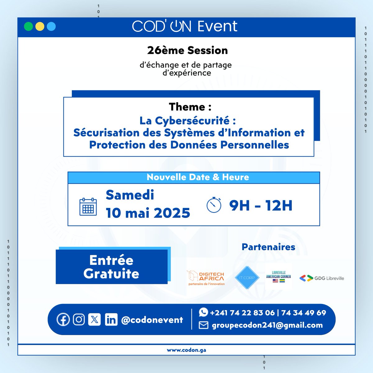 🔔 Bonne nouvelle !

Notre événement sur la  Cybersécurité, initialement prévu en mars, est reprogrammé pour le samedi 10 mai 2025 📅 !

🕘 Heure : 9h à 12h
🎟️ Entrée gratuite | Inscription obligatoire 👉 bit.ly/3XClvdQ

#CyberSécurité #ProtectionDesDonnées #CodOnEvent