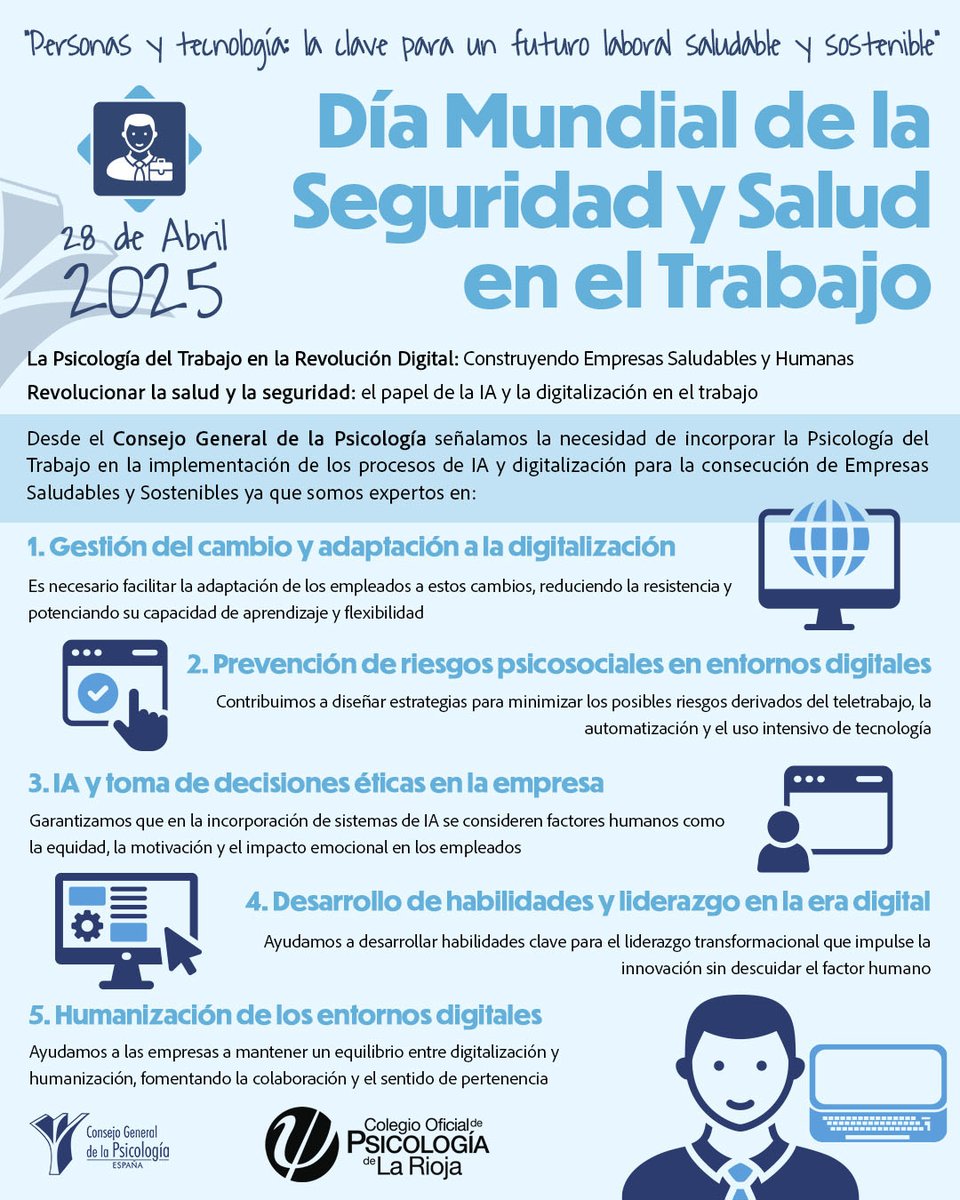 #DíaMundialdelaSeguridadySaludTrabajo. Es necesario incorporar la #PsicologíadelTrabajo en la implementación de los procesos de #lA y #digitalización para la consecución de empresas saludables y sostenibles.  #SeguridadLaboral #SafeDay2025 #Psicologia