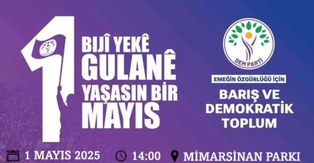 1 Mayıs 2025 saat 14:00 da ''Öğleden sonra 2 de''  Kayseri Melikgazi Cumhuriyet meydanında, eski Almer AVM arkasında bulunan Mimar Sinan Parkında gerçekleşecek olan 1 Mayıs Mitingine tüm halkımızı Dem  Parti kortejine katılmaya davet ediyoruz.