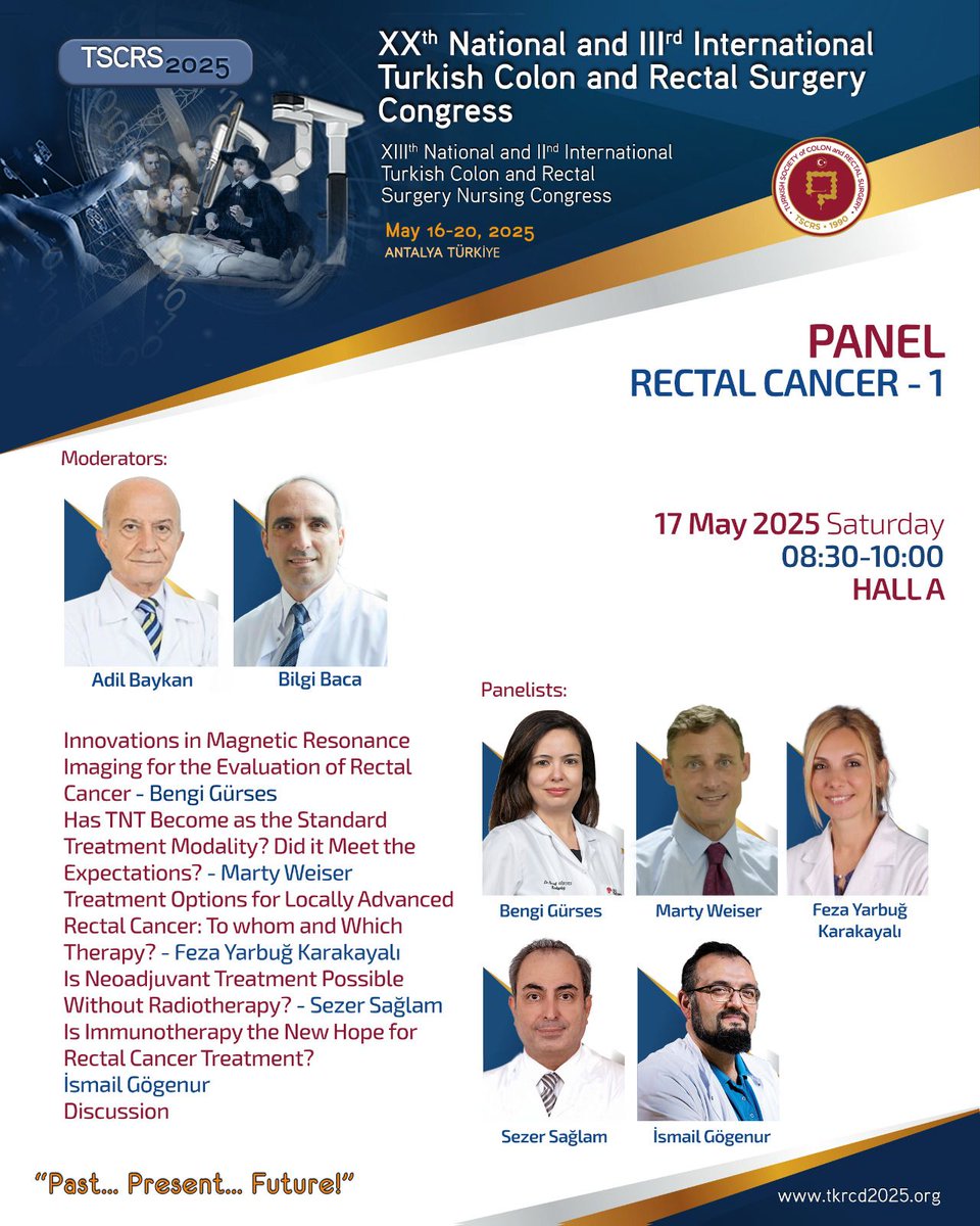 After two powerful conferences, we move forward at TSCRS 2025 with a top-level scientific panel!

Join us on 17 May 2025 at  in Hall A for:
Panel: Rectal Cancer – 1

Moderated by distinguished experts, Prof. Adil Baykan and Prof. Bilgi Baca, this session will cover the latest