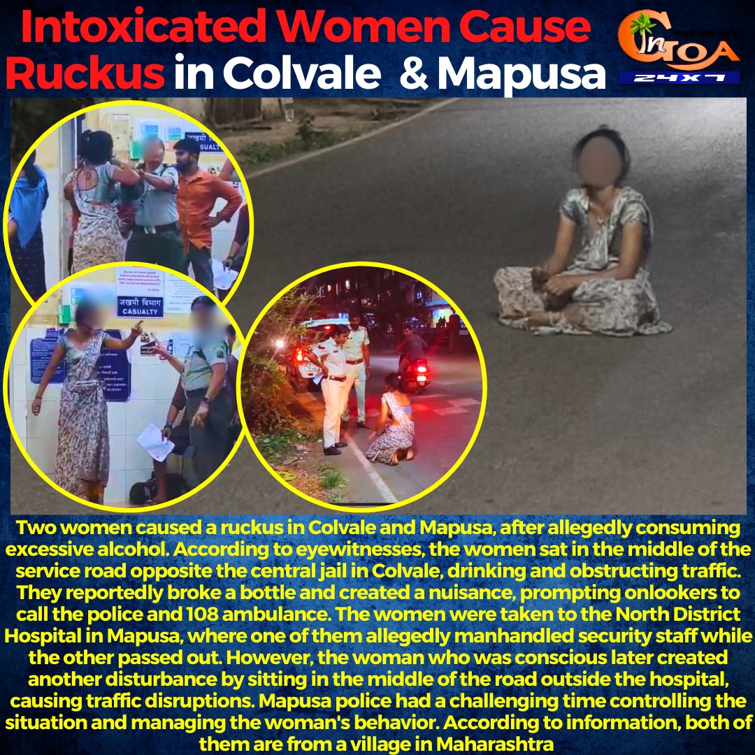 InGoa24x7's tweet image. Two women caused a ruckus in Colvale and Mapusa, after allegedly consuming excessive alcohol. According to eyewitnesses, the women sat in the middle of the service road opposite the central jail in Colvale, drinking and obstructing traffic

#Goa #Intoxicated #Cause #ruckus