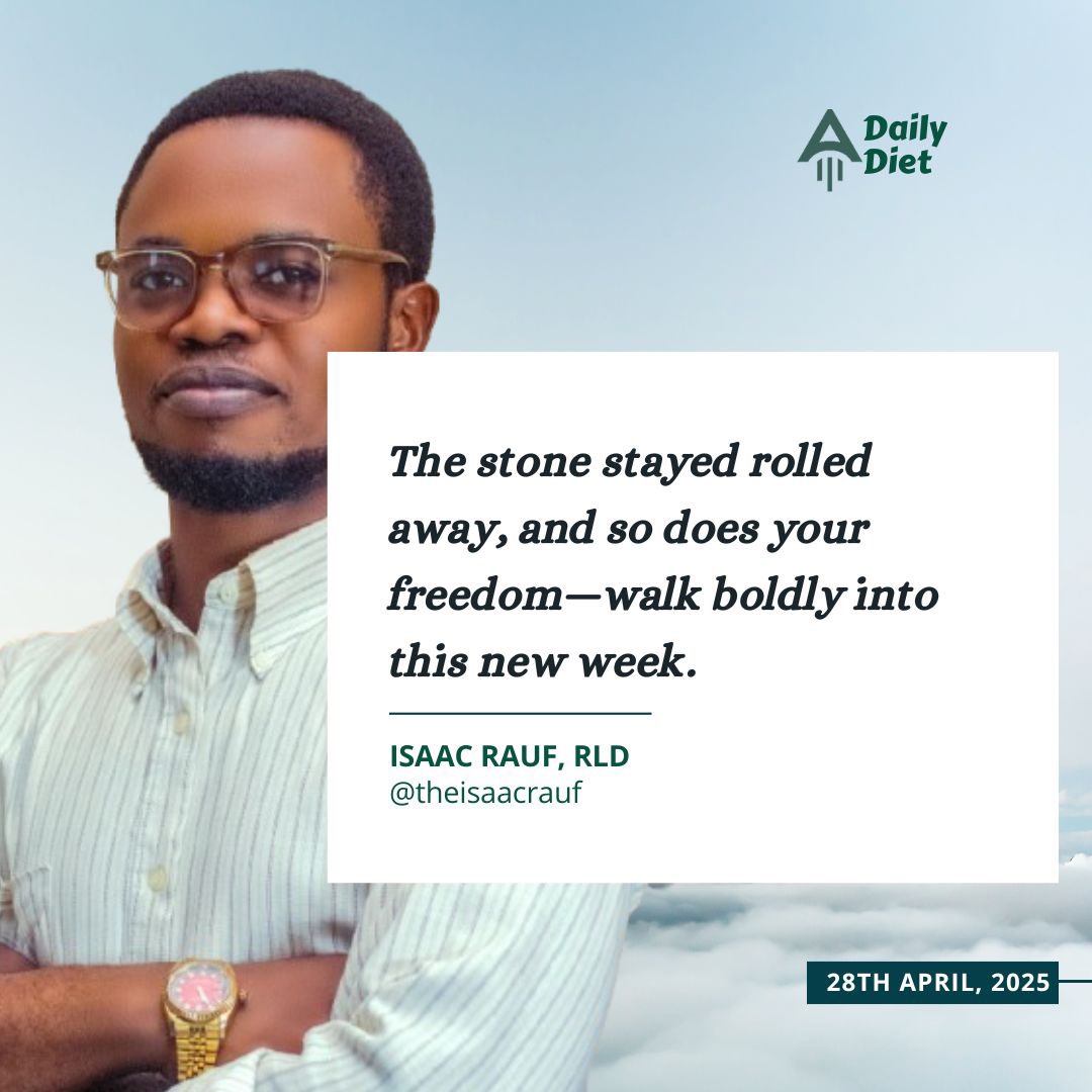 eChurchHQ's tweet photo. Daily Diet || Isaac Rauf, RLD || 28:04:2025

The stone wasn’t just rolled away for a moment—it remains rolled away forever. Your freedom in Christ is permanent. Walk into this new week with boldness, knowing nothing can imprison a soul set free by Him.

#DailyDiet #eChurchHQ https://t.co/lYlVII1z7W