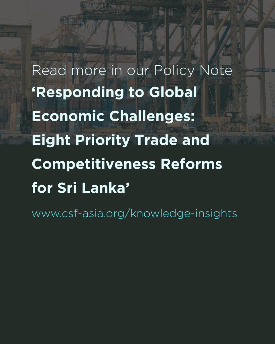 CSFasia's tweet image. Sri Lanka’s trade and competitiveness reforms have long been an unfinished agenda. CSF economists reiterate that “we must now prioritise and fully implement these to build resilience” | ‘Eight priorities for Sri Lanka to respond to global trade challenges’ sundayobserver.lk/2025/04/27/bus…