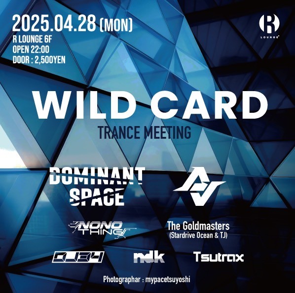 RLounge_'s tweet photo. TONIGHT
『Dominant Space、AJをスペシャルゲストに迎え“トランスミーティング”開催』

2025.4.28(MON) 6F
WILD CARD -TRANCE MEETING-

DJ:
DOMINANT SPACE
AJ
NONO THING
The Goldmasters (Stardrive Ocean &amp; TJ)
DJ34 @DJ34_GTR
ndk
Tsutrax

Photographer: mypacetsuyoshi https://t.co/JcyEtdSYIx
