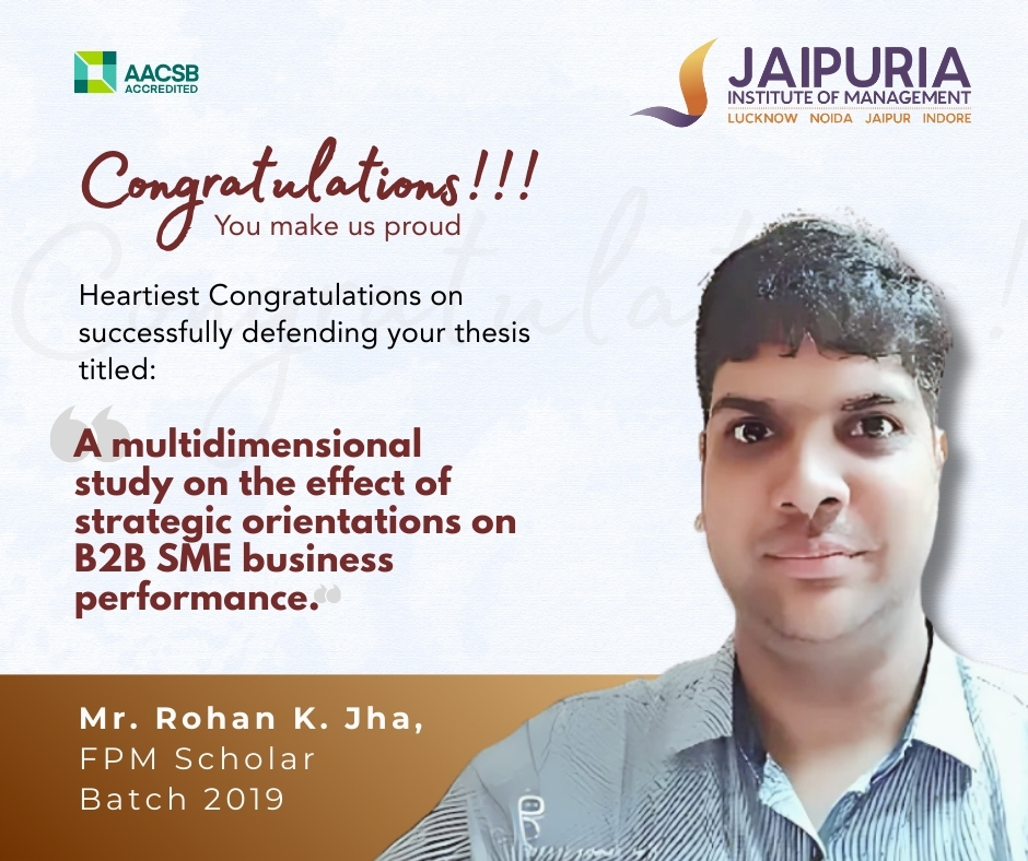 👏 Applause for Rohan K. Jha, FPM Scholar (Batch 2019), on defending his thesis on strategic orientations in B2B SMEs.
A remarkable contribution to SME performance studies. 

Know more: jaipuria.ac.in/fellow-program…

#FPMResearch