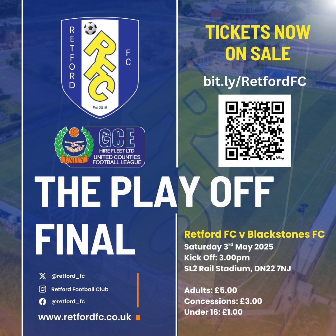 The final game of the season will be the PLAY OFF FINAL at home to BLACKSTONES FC on Saturday afternoon.

Now, more than ever we need YOUR support to take us to the next level!

Tickets are now on sale at: bit.ly/RetfordFC 

Let’s fill the ground and cheer on the Choughs!