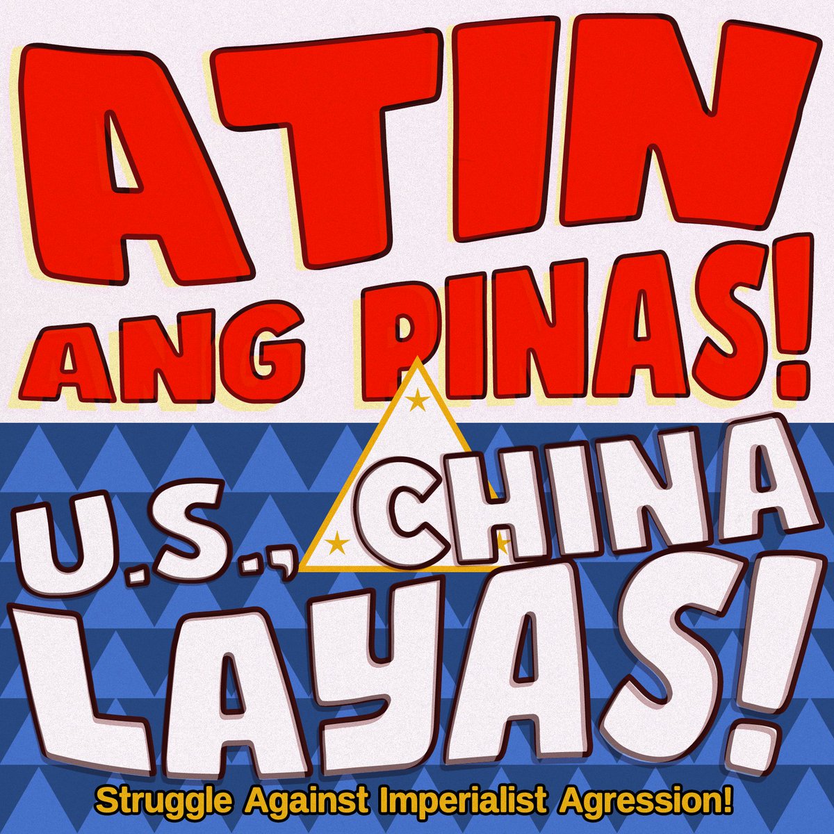 bdmppwshortfilm's tweet photo. ATIN ANG PINAS, US CHINA LAYAS! 

As the US and China continue in their futile game of brinksmanship, we must stand firm. Carry forward the struggle against imperialist aggression! 

Fight to save our home, by any means necessary. 

#AtinAngPinas
#USChinaLayas https://t.co/AczVZbh5bH