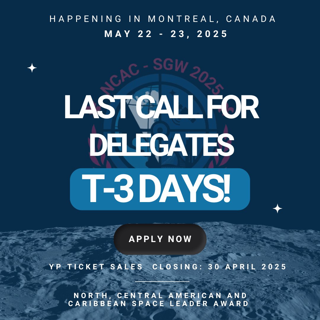 SGAC's tweet photo. π T-3 DAYS LEFT!
π Last chance to join the #NCACSGW 2025 in Montreal!
ποΈ May 22β23
ποΈ YP ticket sales close April 30.
π₯ Apply now before itβs too late!
#SGAC #SpaceConference #YPinSpace #FutureOfSpace https://t.co/BhALbxetfy
