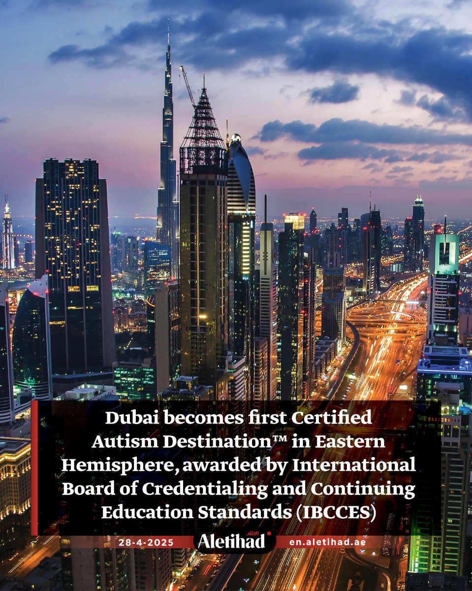 AletihadEn's tweet photo. Dubai becomes the first Certified Autism Destination™ in the Eastern Hemisphere, awarded by the International Board of Credentialing and Continuing Education Standards (IBCCES).

#AletihadNewsCenter #Dubai #UAE #Autism #IBCCES https://t.co/BXd2rZ0AaA