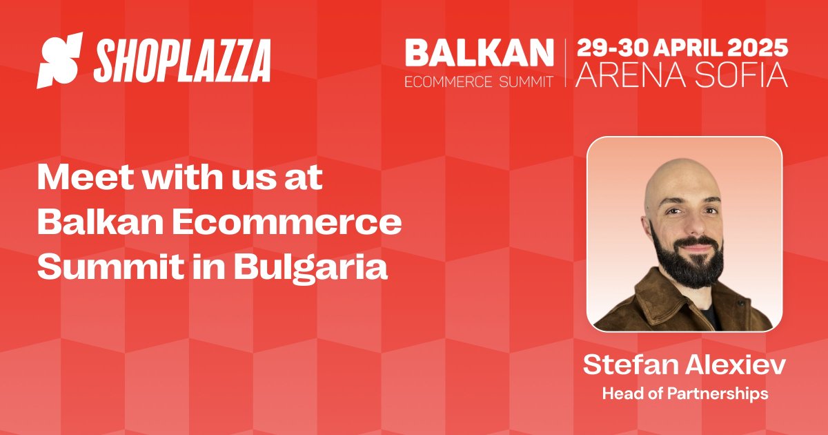 🇧🇬 Sofia, Bulgaria, here we come!
Catch Stefan Alexiev, our Head of Partnerships, at the Balkan Ecommerce Summit (April 29-30) in Sofia, Bulgaria.
Learn how Shoplazza + PowerCommerce + Monri are revolutionizing ecommerce across the Balkans!
DM to meet us at Arena Sofia!