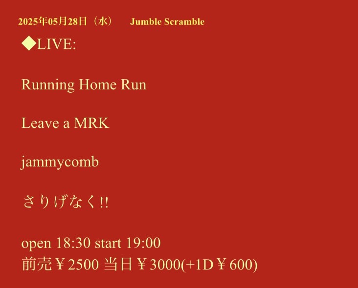 umeda_ShangriLa's tweet photo. 【新規公演決定🎉】

5/28（水）
Jumble Scramble

出演：
Running Home Run @homerunRunning
Leave a MRK @Leave_a_MRK
jammycomb @jammycomb
さりげなく!! @sarigenaku_ii

18:30/19:00
前売¥2500（1D別¥600）

◆様々な音楽性が交差する一夜😎 https://t.co/OHD2oHd9u8