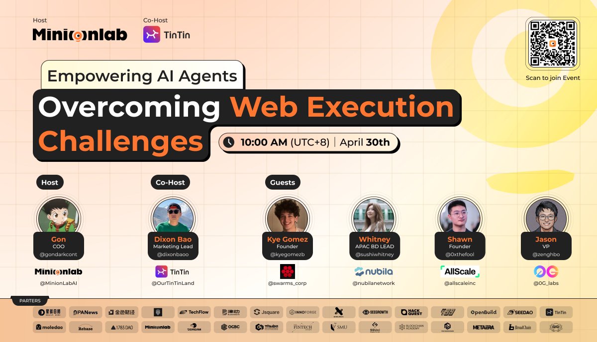 🚀 Empowering AI Agents: Overcoming Web Execution Challenges

We’re bringing together top builders from AI and Web3 to explore the next wave of innovation! 🌐🤖

⏰ Time: April 30th, 10:00 AM (SGT)
🎙 Host: <a href="/MinionLabAI/">MinionLab</a>
🤝 Co-host: <a href="/OurTinTinLand/">TinTinLand</a>
🔗 Space Link: