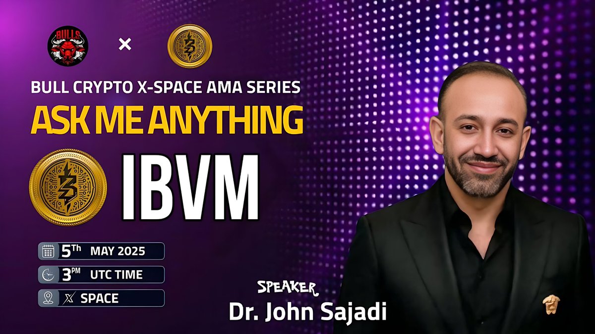 BullsNetworkgl's tweet photo. 🎙️ Join us for the #XSpace_AMA series with IBVM Chain

🕰️ Date: 5th May 2025, 3 PM UTC 

🗣️ Speaker: Dr. John Sajadi

🏆 Prize: $50 USDT

📌 Join XSpace: https://t.co/ryh7imxNIZ

〽️ Rules:
1️⃣ Follow @IBVMCHAIN
2️⃣  Like &amp; RT https://t.co/EgpFjJ0Y6l