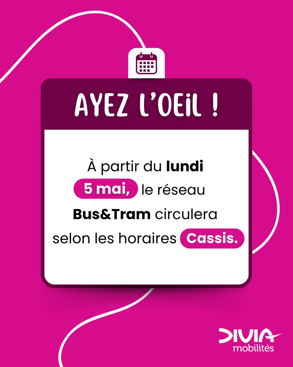 📅 INFO CALENDRIER 📅

👀Ayez l'œil !

À partir du lundi 5 mai 2025, le réseau Bus&amp;Tram fonctionnera selon les horaires "Cassis" 🟣

⌚️Anticipez vos voyages en consultant les horaires sur les fiches disponibles sur l'appli #DiviaMobilités et le site divia.fr