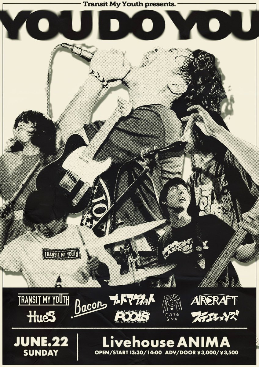 t__m__youth__'s tweet photo. 【解禁】
6/22(日)@心斎橋ANiMA 
「YOU DO YOU」
w/
Hue's
Bacon
ナードマグネット
POOLS
FATE BOX
AIRCRAFT
ステエションズ

open13:30/start14:00
前売￥3000/当日3500

ご予約▶︎https://t.co/D34i6ubME7 https://t.co/hqINQLHWBa