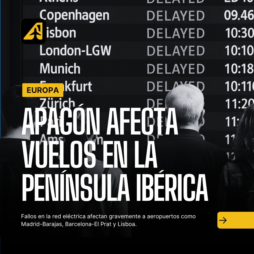 Apagón en la Península Ibérica y Francia interrumpe operaciones aéreas aviacionline.com/apagon-en-la-p…