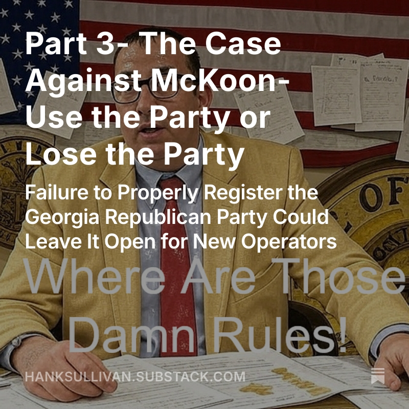 Doge Forsyth County (@dogeforsythco) on Twitter photo "The Case Against Josh McKoon- Part 3- Use the Party or Lose the Party"
<a href="/HankSullivan1/">Hank Sullivan</a>
open.substack.com/pub/hanksulliv…
<a href="/JoshMcKoon/">Josh McKoon 🇺🇸 🇹🇼 🇮🇱</a>
<a href="/BrianKempGA/">Brian Kemp</a>
<a href="/GaRepublicans/">GAGOP</a>
@gagopover80k
<a href="/mad_liberals/">Mad Liberals</a>
<a href="/EmeraldRobinson/">Emerald Robinson ✝️</a>
<a href="/lsferguson/">Steve Ferguson</a>
<a href="/burtjonesforga/">Burt Jones</a>
<a href="/BlakeTillery/">Blake Tillery</a>
<a href="/DogeGeorgia/">DOGE Georgia</a>
<a href="/ajc/">Atlanta Journal-Constitution</a>
<a href="/bluestein/">Greg Bluestein</a>
<a href="/NEWSMAX/">NEWSMAX</a> "The Case Against Josh McKoon- Part 3- Use the Party or Lose the Party"
<a href="/HankSullivan1/">Hank Sullivan</a>
open.substack.com/pub/hanksulliv…
<a href="/JoshMcKoon/">Josh McKoon 🇺🇸 🇹🇼 🇮🇱</a>
<a href="/BrianKempGA/">Brian Kemp</a>
<a href="/GaRepublicans/">GAGOP</a>
@gagopover80k
<a href="/mad_liberals/">Mad Liberals</a>
<a href="/EmeraldRobinson/">Emerald Robinson ✝️</a>
<a href="/lsferguson/">Steve Ferguson</a>
<a href="/burtjonesforga/">Burt Jones</a>
<a href="/BlakeTillery/">Blake Tillery</a>
<a href="/DogeGeorgia/">DOGE Georgia</a>
<a href="/ajc/">Atlanta Journal-Constitution</a>
<a href="/bluestein/">Greg Bluestein</a>
<a href="/NEWSMAX/">NEWSMAX</a>
