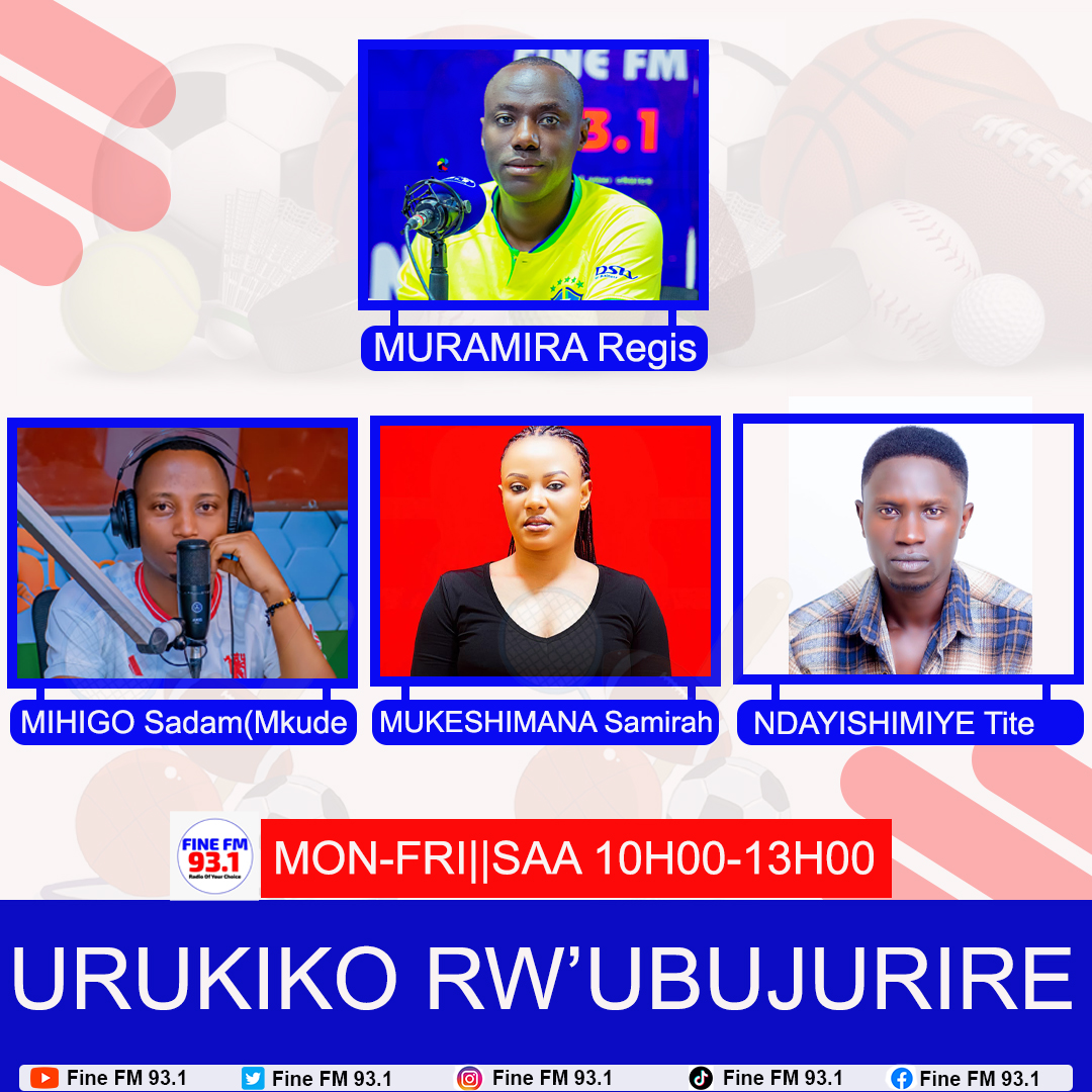 FINE FM 93.1 (@finefmrwanda) on Twitter photo Tubahaye ikaze mu kiganiro #URUKIKO_RWUBUJURIRE_RWIMIKINO kuri <a href="/FINEFmRwanda/">FINE FM 93.1</a> abacamanza bose barahari biteguye guca imanza
<a href="/mihigosadam/">Mihigo Saddam "Mkude"</a> @regis_muramira @mukeshimana_samirah @ndayishimiye_tite Tubahaye ikaze mu kiganiro #URUKIKO_RWUBUJURIRE_RWIMIKINO kuri <a href="/FINEFmRwanda/">FINE FM 93.1</a> abacamanza bose barahari biteguye guca imanza
<a href="/mihigosadam/">Mihigo Saddam "Mkude"</a> @regis_muramira @mukeshimana_samirah @ndayishimiye_tite