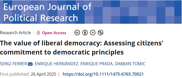 Sergi Ferrer (@sergiferrerjuan) on Twitter photo đđ Excited to share that our paper "The Value of Liberal Democracy: Assessing Citizensâ Commitment to Democratic Principles", co-authored with
<a href="/EHernandezPe/">Enrique HernĂĄndez</a>, Enrique Prada and Damjan Tomic, is now published in the <a href="/EJPRjournal/">EJPR journal</a> !đ đđ Excited to share that our paper "The Value of Liberal Democracy: Assessing Citizensâ Commitment to Democratic Principles", co-authored with
<a href="/EHernandezPe/">Enrique HernĂĄndez</a>, Enrique Prada and Damjan Tomic, is now published in the <a href="/EJPRjournal/">EJPR journal</a> !đ