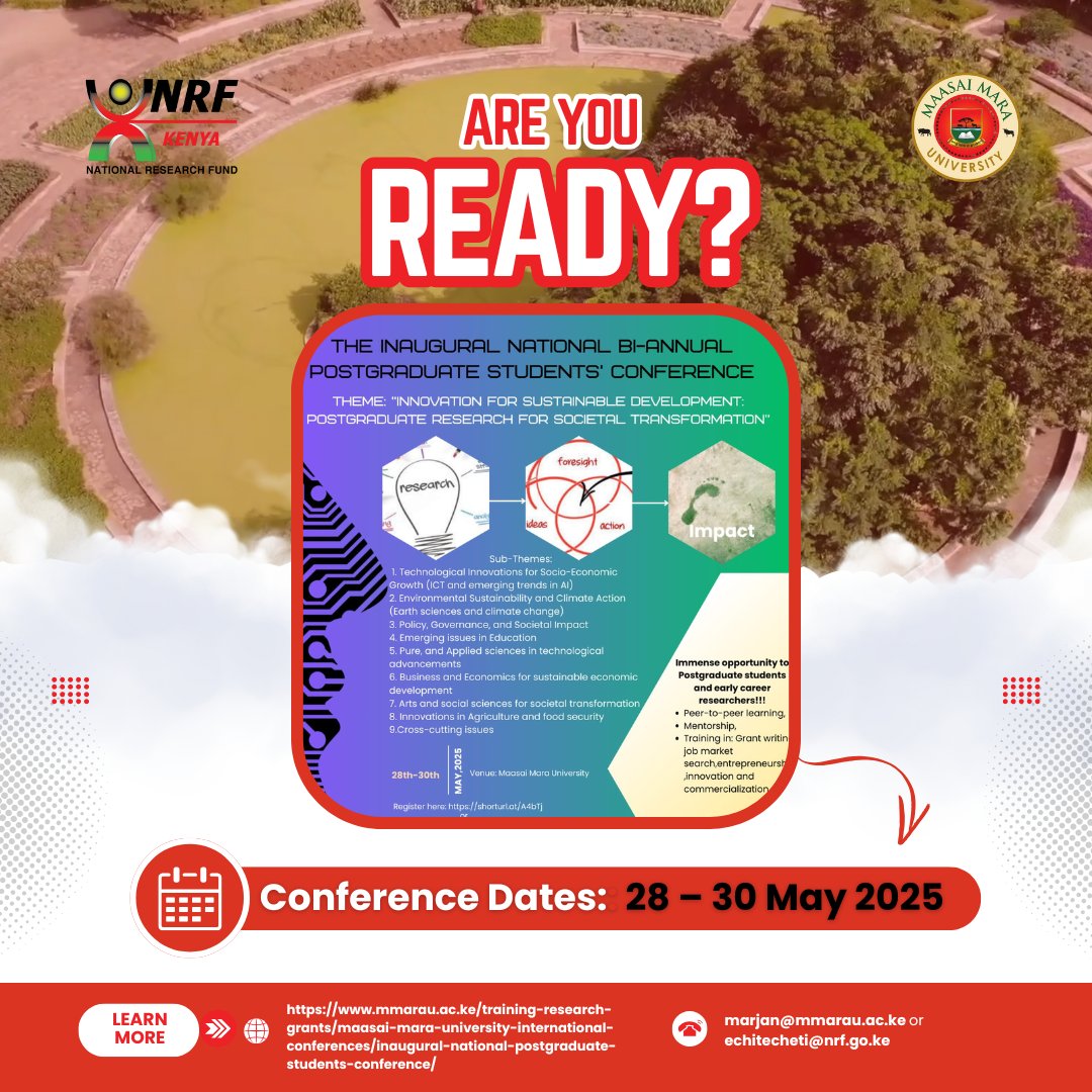 ARE YOU READY?

Join the Inaugural National Bi-Annual Postgraduate Students' Conference at Maasai Mara University!
🗓️28–30 May 2025

Theme: Innovation for Sustainable Development!
#PostgraduateResearch #NRFKenya #MMARAU #ResearchForImpact