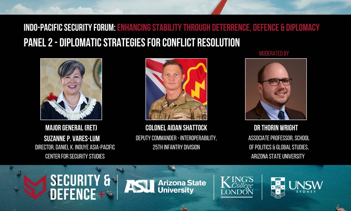 Security & Defence PLuS (@secdefenceplus) on Twitter photo 📣 Panel 2 at the Indo-Pacific Security Forum: Diplomatic Strategies for Conflict Resolution.
🎙️ Ft. Major General (Ret) <a href="/LumVares/">Suzanne Vares-Lum</a> (<a href="/APCSS/">DKI APCSS</a>) and Colonel Aidan Shattock (<a href="/25thID/">25th Infantry Division</a>), moderated by Dr Thorin Wright (<a href="/ASU_SPGS/">School of Politics and Global Studies</a>).
📍Honolulu, 12 May: tickettailor.com/events/securit… 📣 Panel 2 at the Indo-Pacific Security Forum: Diplomatic Strategies for Conflict Resolution.
🎙️ Ft. Major General (Ret) <a href="/LumVares/">Suzanne Vares-Lum</a> (<a href="/APCSS/">DKI APCSS</a>) and Colonel Aidan Shattock (<a href="/25thID/">25th Infantry Division</a>), moderated by Dr Thorin Wright (<a href="/ASU_SPGS/">School of Politics and Global Studies</a>).
📍Honolulu, 12 May: tickettailor.com/events/securit…