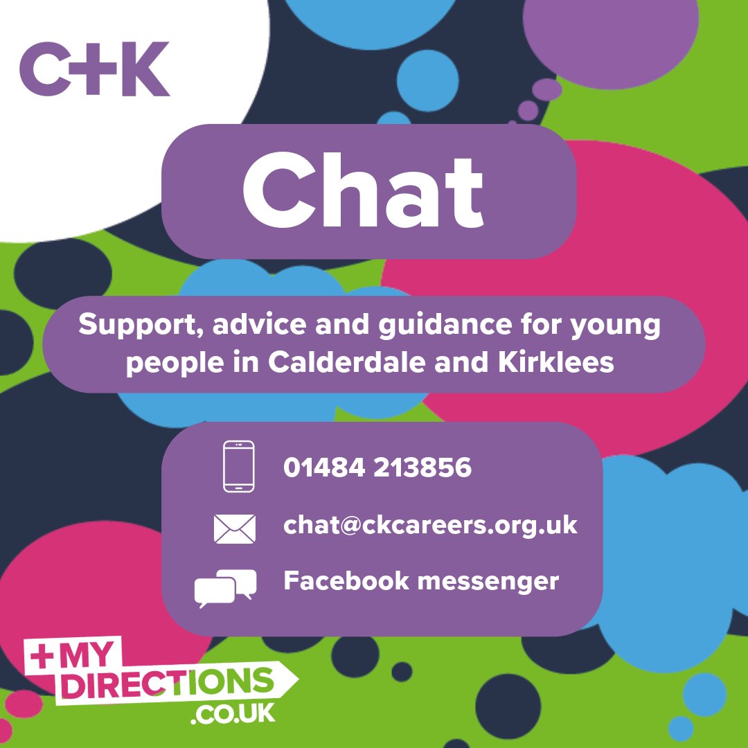 C+K Careers (@ckcareers) on Twitter photo Questions about your future? We can help.
If you have worries about #jobs, #apprenticeships, #CVs or #interviews, Chat to us. Monday to Friday, 10am - 4pm.
Call: 01484 213856 📞
Email: chat@ckcareers.org.uk 📨
ck.mydirections.co.uk/ck-chat
#Calderdale #Kirklees #jobsearch Questions about your future? We can help.
If you have worries about #jobs, #apprenticeships, #CVs or #interviews, Chat to us. Monday to Friday, 10am - 4pm.
Call: 01484 213856 📞
Email: chat@ckcareers.org.uk 📨
ck.mydirections.co.uk/ck-chat
#Calderdale #Kirklees #jobsearch