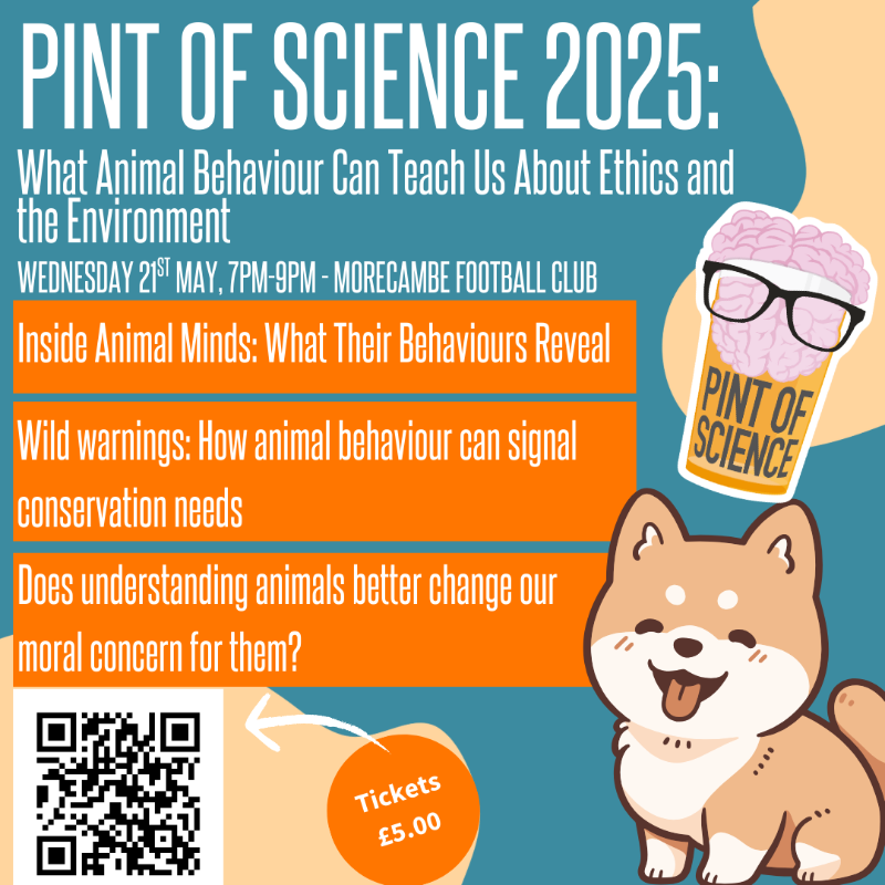 What can animal behaviour teach us about nature - and ourselves?

Join us for Pint of Science at The Mazuma Stadium to hear fun and accessible talks on how animals and humans may not be as different as you thought.

#Pint25 #Morecambe #AnimalBehaviour #PintOfScience