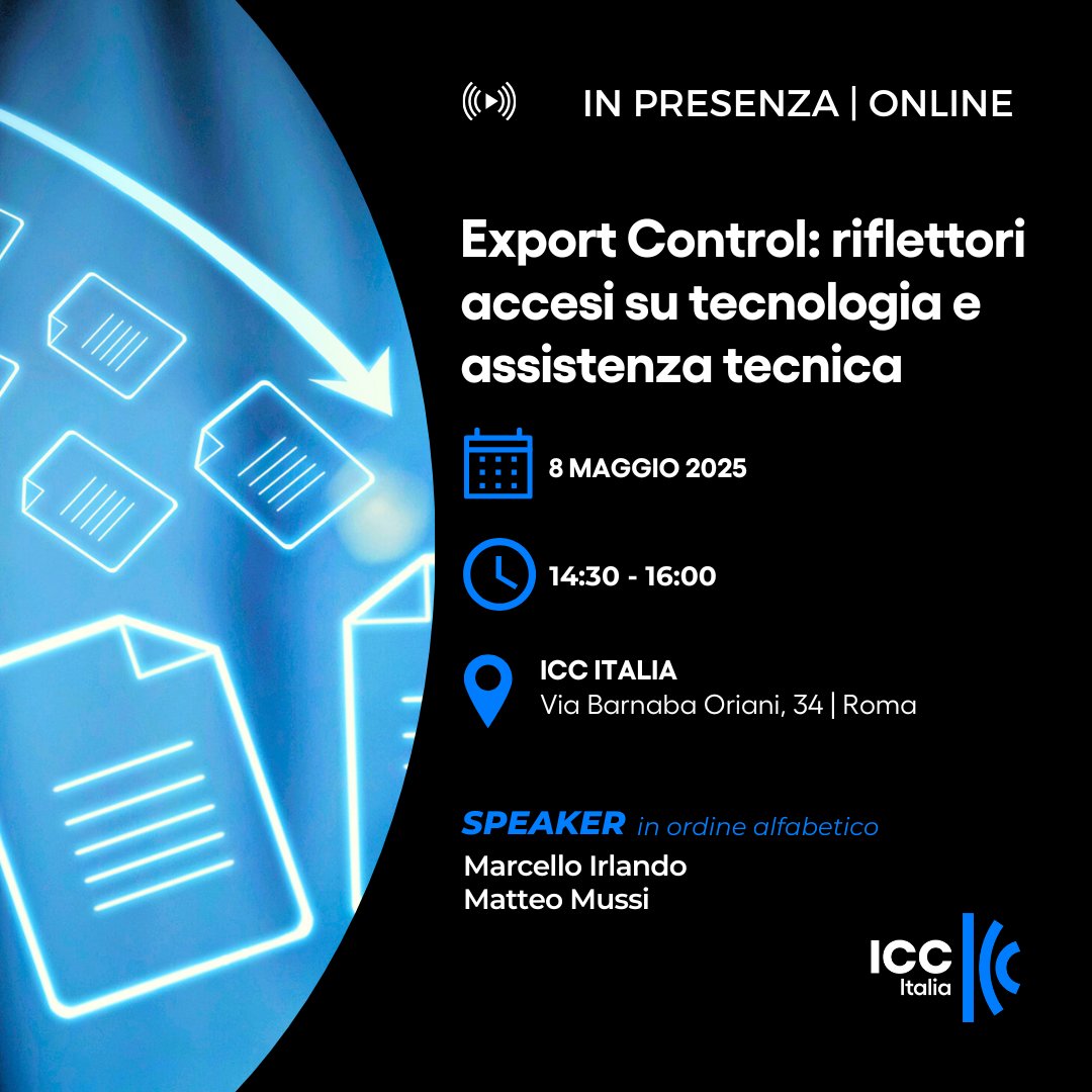📢 Export Control: riflettori accesi su tecnologia e assistenza tecnica
🗓 8 maggio | 14:30–16:00
📍 Roma, ICC Italia + online

Partecipazione gratuita!
Ultimi posti disponibili → bit.ly/4jte6X8

#ExportControl #Compliance #ICCItalia