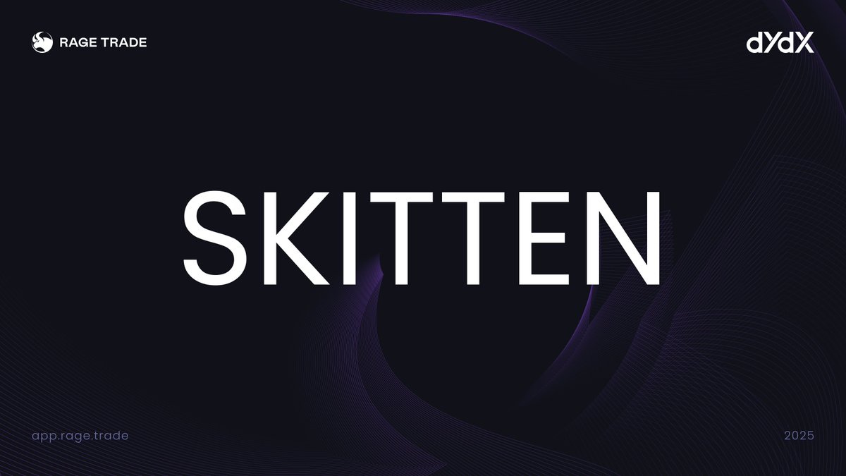 New Asset Listing!

You can now long or short $SKITTEN on <a href="/dYdX/">dYdX</a> through Rage.

Trade $SKITTEN here: app.rage.trade/trade/SKITTEN-…

<a href="/SkittenHQ/">Skitten Meme</a>