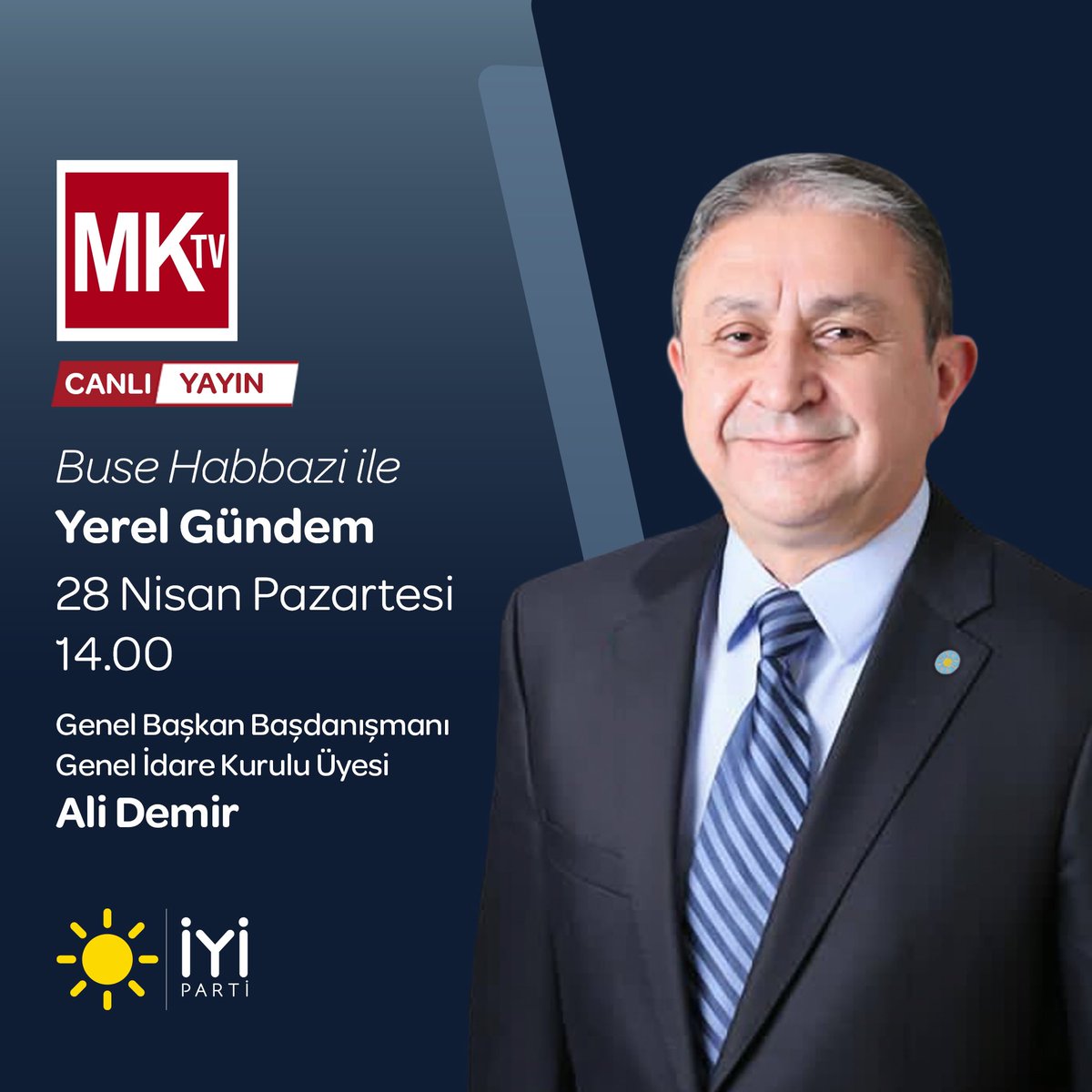 İYİ Parti Duyuru (@iyipartiduyuru_) on Twitter photo Genel Başkan Başdanışmanımız Sayın Ali Demir <a href="/alidemiriyi38/">Ali DEMİR 🇹🇷</a>;
🗓 28 Nisan Pazartesi
⏰ 14.00'de
📺 MKTV ekranlarında
Buse Habbazi ile #YerelGündem programına konuk oluyor.
Sizleri de ekran başına bekliyoruz.👍🏻 Genel Başkan Başdanışmanımız Sayın Ali Demir <a href="/alidemiriyi38/">Ali DEMİR 🇹🇷</a>;
🗓 28 Nisan Pazartesi
⏰ 14.00'de
📺 MKTV ekranlarında
Buse Habbazi ile #YerelGündem programına konuk oluyor.
Sizleri de ekran başına bekliyoruz.👍🏻