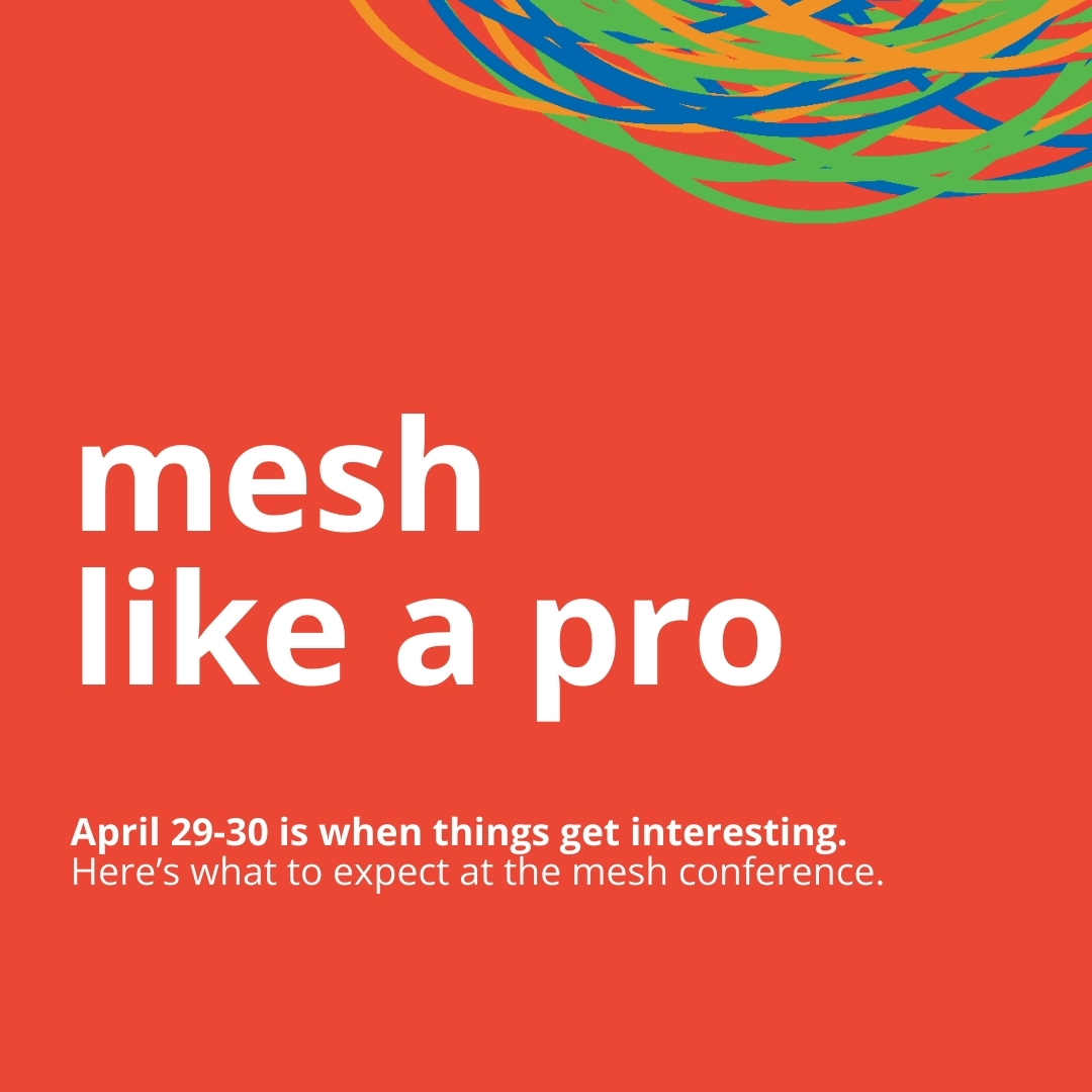 mesh conference (@meshcon) on Twitter photo New to <a href="/meshcon/">mesh conference</a>? Or just want to level up your experience? Start Day 1 strong with βmesh like a proβ featuring <a href="/margopossible/">Margo Purcell</a> from @InceptionU.
π April 29, 9:40 AM
πMulti Purpose Room
π Tickets: loom.ly/OmN_noY
#mesh2024 #yycevents #conferenceprotips New to <a href="/meshcon/">mesh conference</a>? Or just want to level up your experience? Start Day 1 strong with βmesh like a proβ featuring <a href="/margopossible/">Margo Purcell</a> from @InceptionU.
π April 29, 9:40 AM
πMulti Purpose Room
π Tickets: loom.ly/OmN_noY
#mesh2024 #yycevents #conferenceprotips
