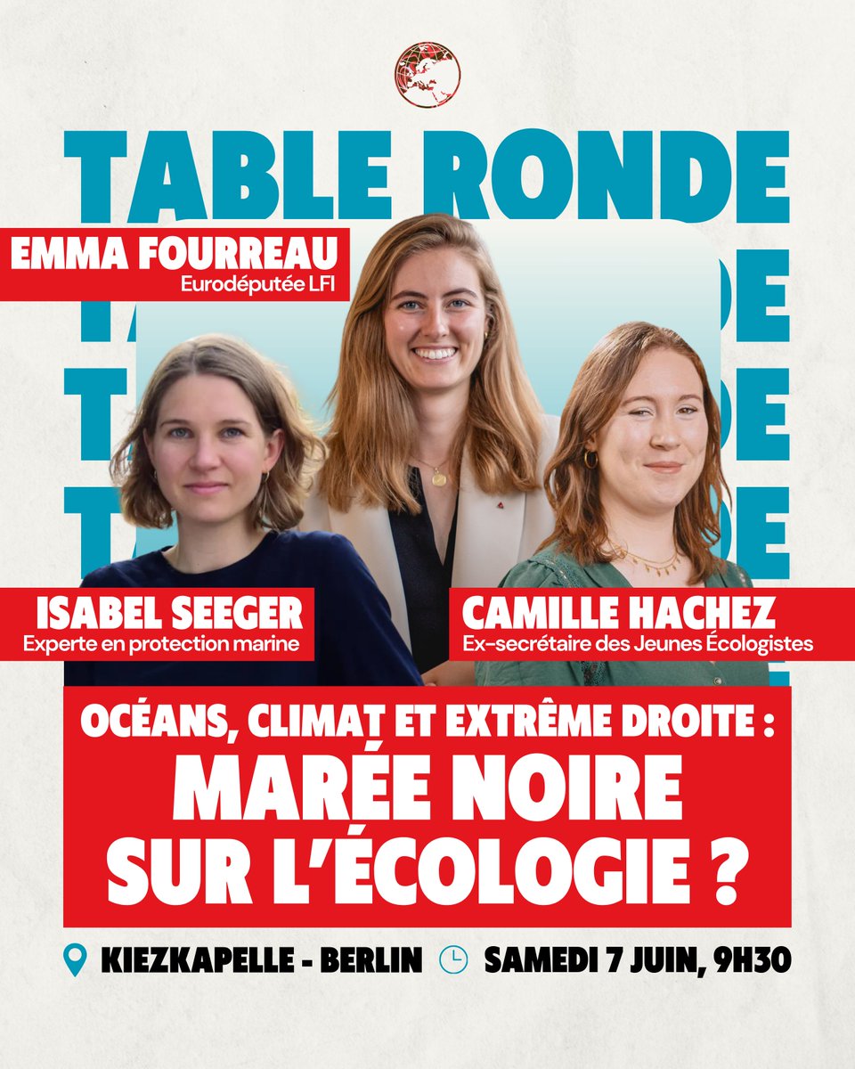 🎙️ TABLE RONDE | Océans, climat et extrême droite : marée noire sur l’écologie ? #ISF2025
🕣 Samedi 7 juin • 9h30 - 10h30

📍 Kiezkapelle, Berlin
🌍 Inscrivez-vous et retrouvez toute la programmation des ISF sur notre site insoumissansfrontieres.org !

#InsoumisSansFrontieres #ISF